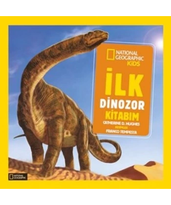 National Geographic İlk Dinozor Kitabım