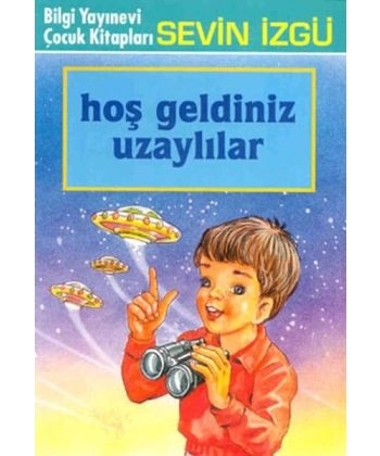 Hoş Geldiniz Uzaylılar