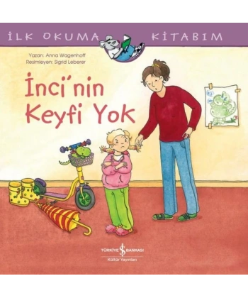 İncinin Keyfi Yok - İlk Okuma Kitabım