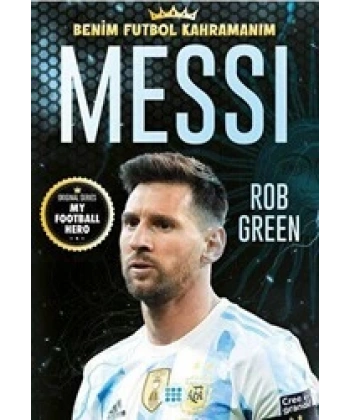 Messi - Benim Futbol Kahramanım