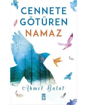 Cennete Götüren Namaz