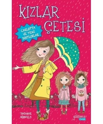 Kızlar Çetesi - Carlotta ve Yeni Dostluklar