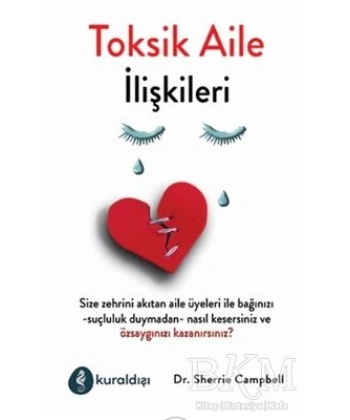 Toksik Aile İlişkileri