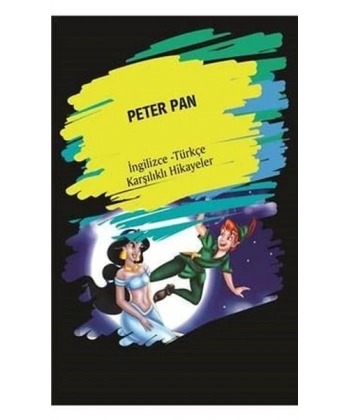 Peter Pan (İngilizce Türkçe Karşılıklı Hikayeler)