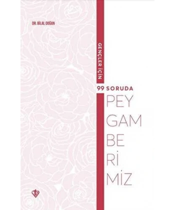 Gençler İçin 99 Soruda Peygamberimiz