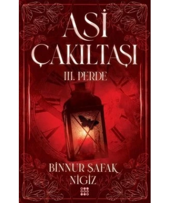 Asi Çakıltaşı 3. Perde