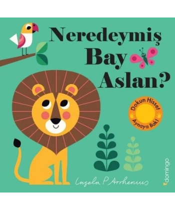Neredeymiş Bay Aslan? (Dokun, Hisset, Aynaya Bak!)