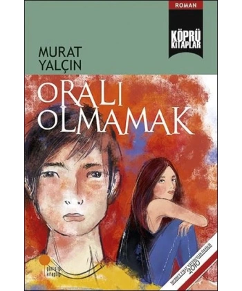 Oralı Olmamak