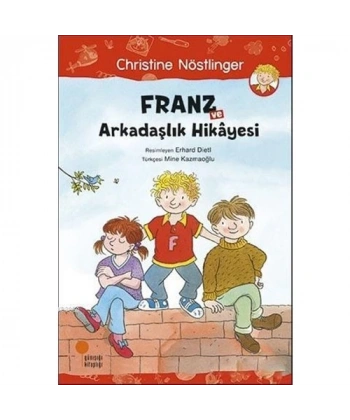 Franz Ve Arkadaşlık Hikayesi