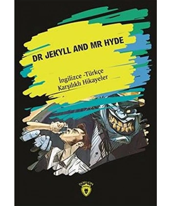 Dr. Jekyll And Mr Hyde (İngilizce - Türkçe Karşılıklı Hikayeler)