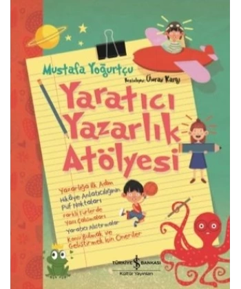 Yaratıcı Yazarlık Atölyesi (Ciltli)