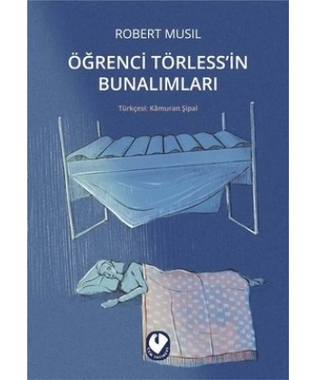 Öğrenci Törlessin Bunalımları