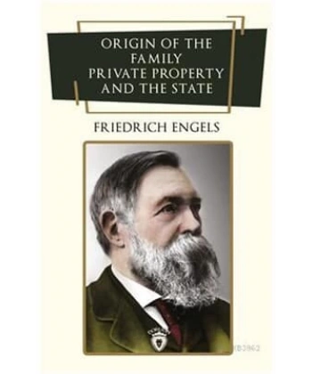 Origin Of The Family, Private Property And The State