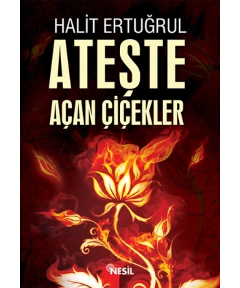 Ateşte Açan Çiçekler