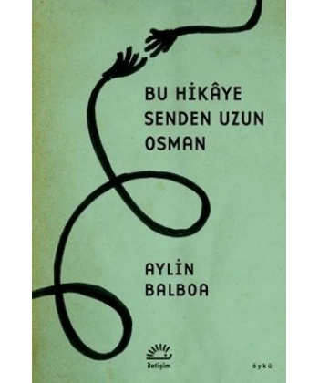 Bu Hikaye Senden Uzun Osman
