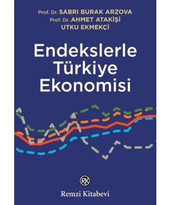 Endekslerle Türkiye Ekonomisi