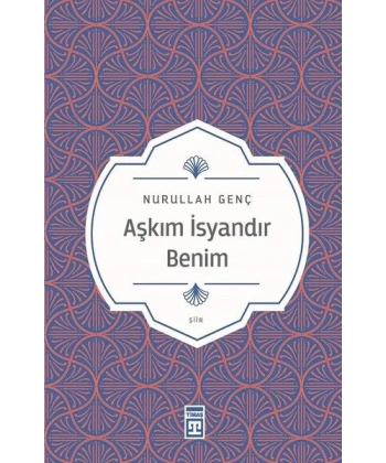 Aşkım İsyandır Benim