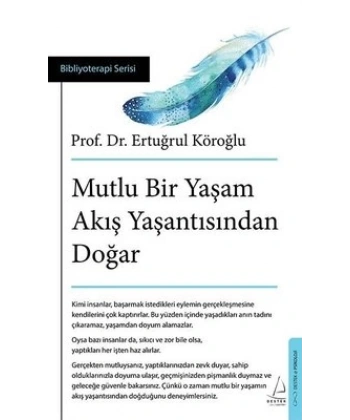 Mutlu Bir Yaşam Akış Yaşantısından Doğar