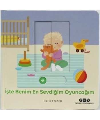 İşte Benim En Sevdiğim Oyuncağım - Hareketli Büyüyorum Serisi 4