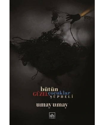 Bütün Güzel Çocuklar Şüpheli