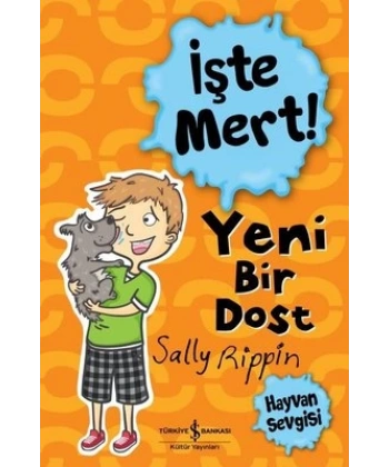 İşte Mert! - Yeni Bir Dost - Hayvan Sevgisi