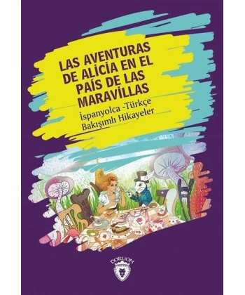 Las Aventuras de Alicia En El Pais de Las Maravill