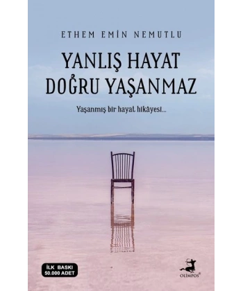 Yanlış Hayat Doğru Yaşanmaz