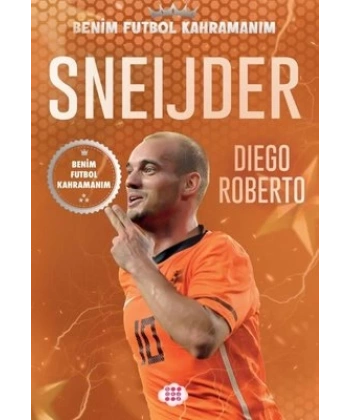 Sneijder – Benim Futbol Kahramanim