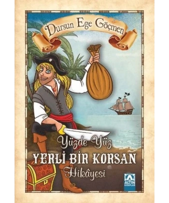 Yüzde Yüz Yerli Bir Korsan Hikayesi