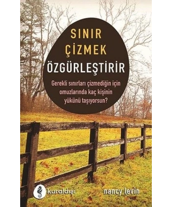 Sınır Çizmek Özgürleştirir