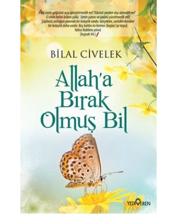 Allah a Bırak Olmuş Bil