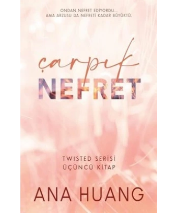 Çarpık Nefret - Twisted Serisi 3.Kitap