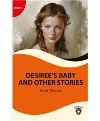 Desiree’s Baby And Other Stories - Stage 4