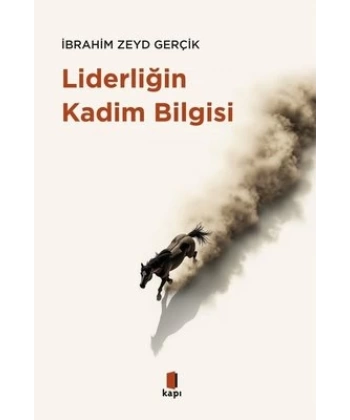 Liderliğin Kadim Bilgisi