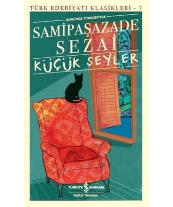 Küçük Şeyler (Günümüz Türkçesiyle)