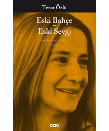 Eski Bahçe - Eski Sevgi