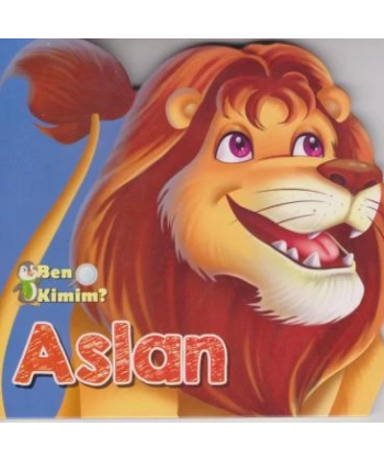 BEN KİMİM ASLAN