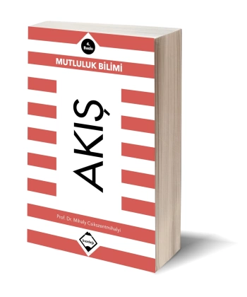 Akış: Mutluluk Bilimi