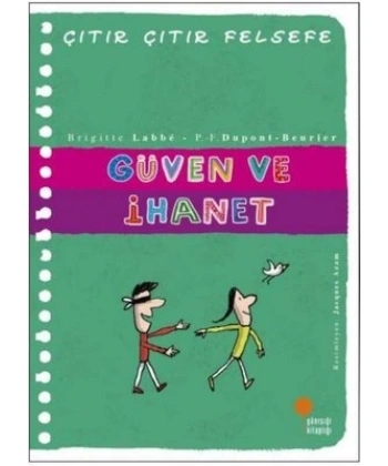 Güven ve İhanet - Çıtır Çıtır Felsefe