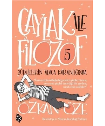 Şüphelerin Alaca Karanlığında - Çaylak ile Filozof 5