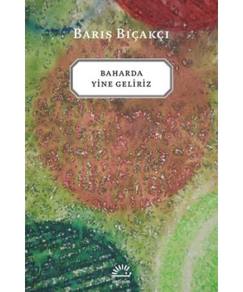 Baharda Yine Geliriz