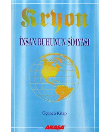 Kryon: 3. Kitap İnsan Ruhunun Simyası