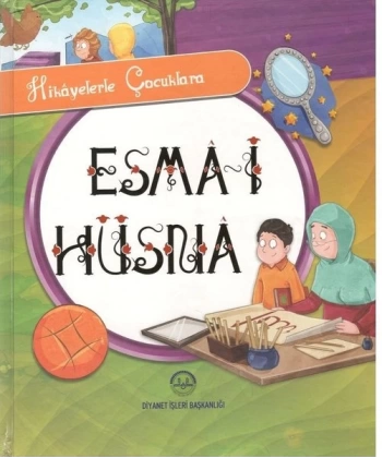 Hikayelerle Çocuklara Esma-i Hüsna