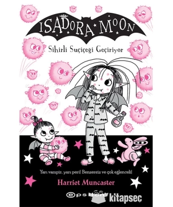 Isadora Moon -15 Sihirli Suçiçeği Geçiri