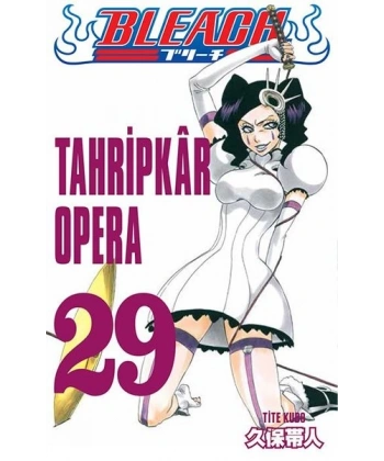 Tahripkar Opera - Bleach 29. Cilt