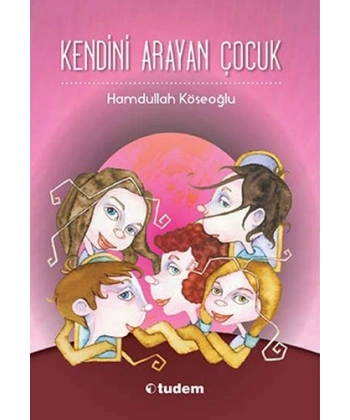Kendini Arayan Çocuk