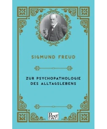 Zur Psychopathologie Des Alltagslebens