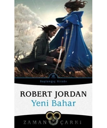 Yeni Bahar - Zaman Çarkı Başlangıç Kitabı