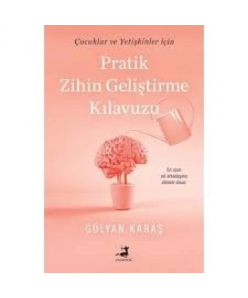 Pratik Zihin Geliştirme Kılavuzu
