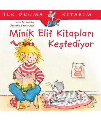 Minik Elif Kitapları Keşfediyor - İlk Okuma Kitabım